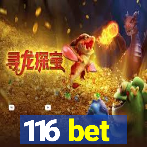 116 bet